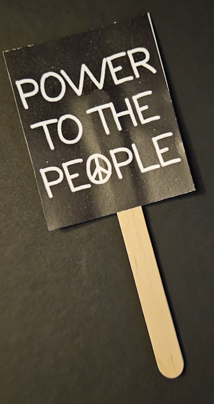 Power to the People. Mini Protest Sign.