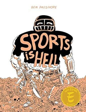 cover 
Sports is Hell (Silver Sprocket, 2020) by Ben Passmore (creator)