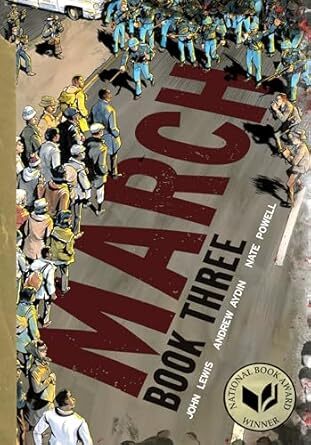 Cover March Book Three (Top Shelf Productions, 2016) by John Lewis & Andrew Aydin (writers) and Nate Powell (artist)