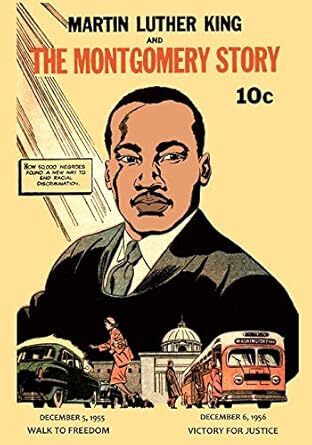 Cover Martin Luther King and the Montgomery Story (Reprint; original Fellowship of Reconciliation, 1957) by Alfred Hassler (writer) and Sy Barry (artist)