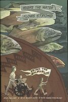 Book cover with salmon on it and a group of people with protest signs, once of them in a wheelchair, that say Bring the Salmon Home!