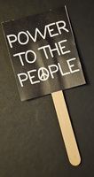 Power to the People. Mini Protest Sign.