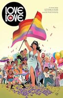 Cover Love is Love (IDW Publishing, 2017) by Marc Andreyko, Sarah Gaydos, Jamie S. Rich (editors).