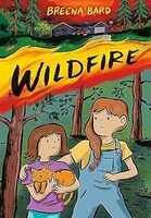Book cover showing two young kids in front of a forest with the words Wildfire laid over a fire.