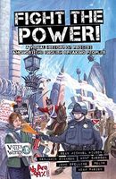 Cover Fight the Power!: A Visual History of Protest Among the English Speaking Peoples (Seven Stories Press, 2013) by Sean Michael Wilson & Benjamin Dickson (writers) and Hunt Emerson, John Spelling, & Adam Pasion (artists).