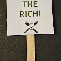 Hungry? Eat the Rich! Mini Protest Sign.