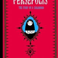 Cover Persepolis: The Story of a Childhood (Pantheon, 2004) by Marjane Satrapi (creator)
