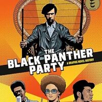 Cover The Black Panther Party: A Graphic History (Ten Speed Graphic, 2021) by David F. Walker (writer) and Marcus Kwame Anderson (artist)