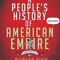 A People's History of the American Empire: A Graphic Adaptation (Metropolitan Books, 2008) by Howard Zinn, Mike Konopacki & Paul Buhle (creators)