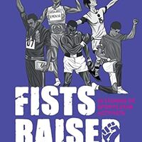 Cover Fists Raised: 10 Stories of Sports Star Activists (NBM Publishing, 2022) by Karim Nedjari (writer) and Chloe Celerien (artist)